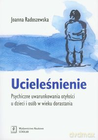 Ucieleśnienie psychiczne - Joanna Radoszewska [KSIĄŻKA]