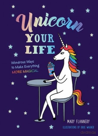 Unicorn Your Life [KSIĄŻKA]