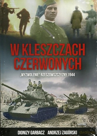 W kleszczach czerwonych - Dionizy Garbacz, Andrzej Zagórski [KSIĄŻKA]
