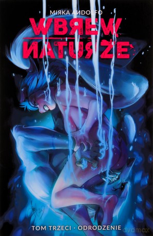Wbrew naturze (Tom 3) Odrodzenie - Mirka Andolfo [KOMIKS]