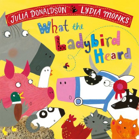 What the Ladybird Heard - Julia Donaldson [KSIĄŻKA]