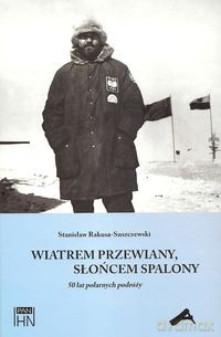 Wiatrem przewiany słońcem spalony - Stanisław Rakusa-Suszczewski [KSIĄŻKA]