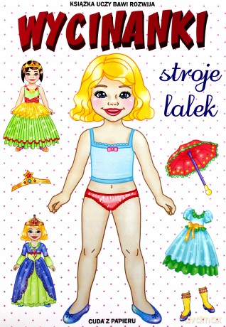 Wycinanki. Stroje lalek - Anna Pietrzykowska [KSIĄŻKA]