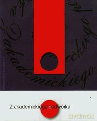 Z akademickiego podwórka - Piotr Lissewski, Dominika Narożna [KSIĄŻKA]
