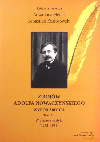 Z bojów Adolfa Nowaczyńskiego Wybór źródeł [KSIĄŻKA]