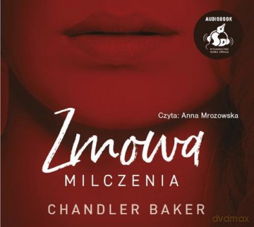 Zmowa milczenia - Chandler Baker [AUDIOBOOK]