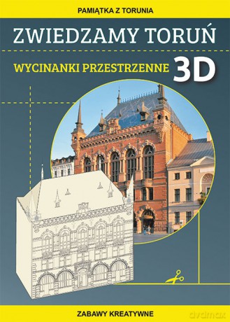Zwiedzamy Toruń Wycinanki przestrzenne 3D - Beata Guzowska [KSIĄŻKA]