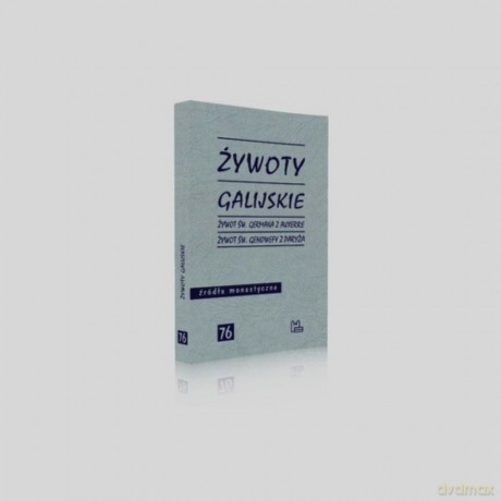 Źródła monastyczne 76 Żywoty galijskie - Rafał Toczko [KSIĄŻKA]