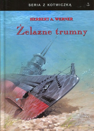 Żelazne trumny - Herbert A. Werner [KSIĄŻKA]