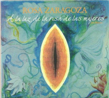 Rosa Zaragoza: A La Luz De La Risa De Las Mujeres [CD]