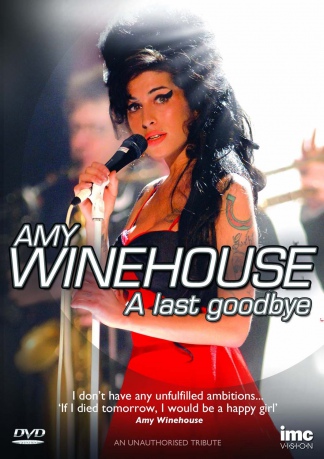 Amy Winehouse: A Last Goodbye [DVD]