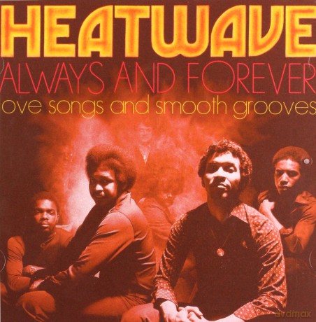 Heatwave: Always And Forever: Love Songs And Smooth Grooves [CD]