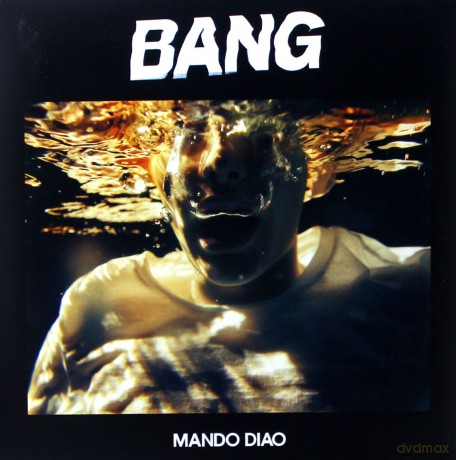 Mando Diao: Bang [Winyl]