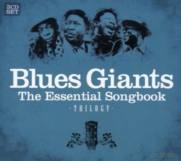 Blues Giants - The Essential Songbook [CD]