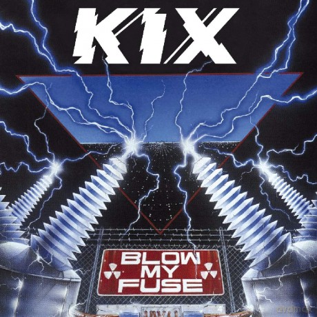 Kix: Blow My Fuse [CD]