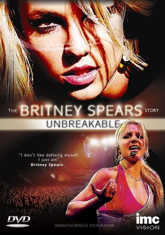 Britney Spears Story - Unbreakable [DVD]