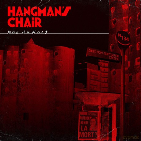 Hangmans Chair: Bus De Nuit [Winyl]