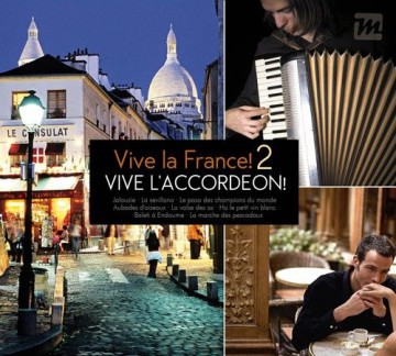 Vive La France! 2 Vive L'accordeon (digipack) [2CD]