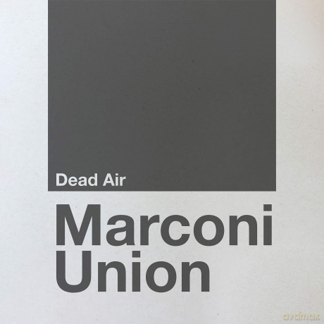 Marconi Union: Dead Air [CD]