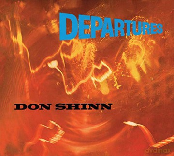 Don Shinn: Departures [CD]