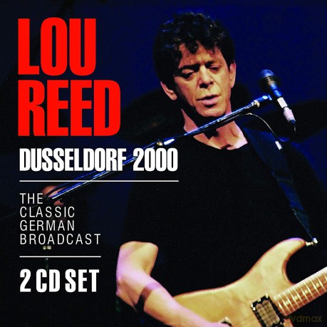 Lou Reed: Dusseldorf 2000 [2CD]