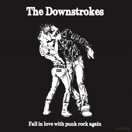 Downstrokes: Fall In Love With Punk Rock Again [CD]