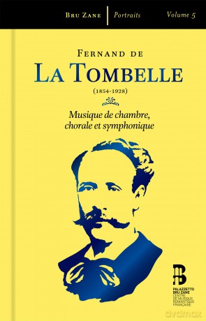 Brussels Philharmonic & Flemish Radio Choir & Herve Niquet: Fernand De La Tombelle: Musique De Chambre. Chorale Et Symphonique [3CD]
