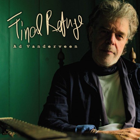 Ad Vanderveen: Final Refuge [CD]