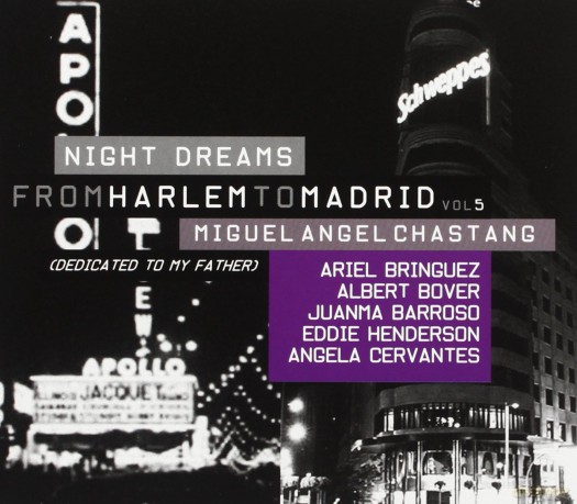 Miguel Angel Chastang: From Harlem To Madrid Vol. 5: Night Dreams [CD]