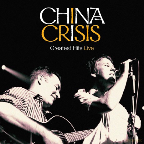 China Crisis: Greatest Hits Live [2CD]