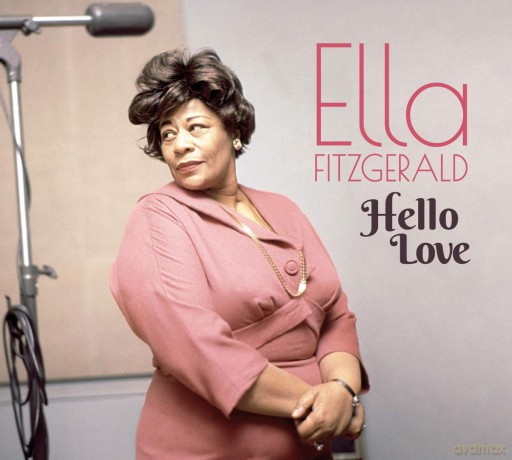 Ella Fitzgerald: Hello Love [CD]