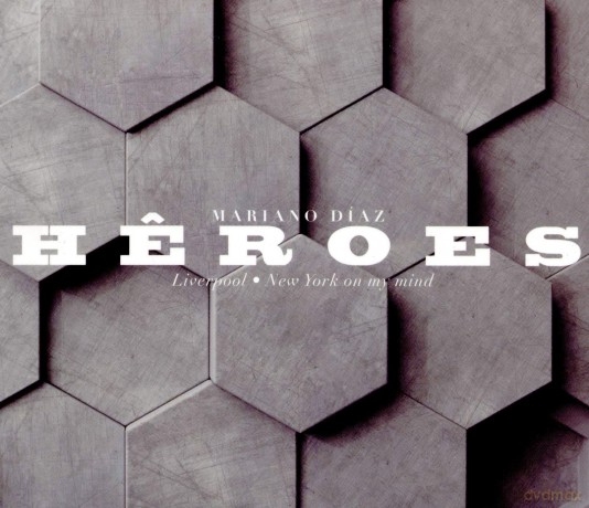 Mariano Diaz: Heroes [CD]