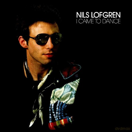 Nils Lofgren: I Came To Dance [CD]
