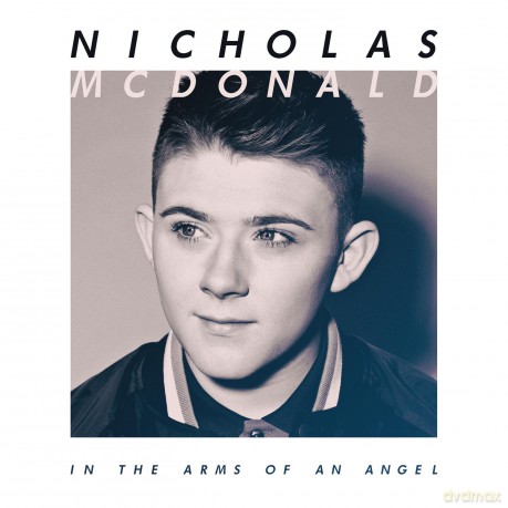 Nicholas Mcdonald: In The Arms Of An Angel [CD]