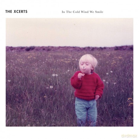 Xcerts: In The Cold Wind We Smile [2CD]