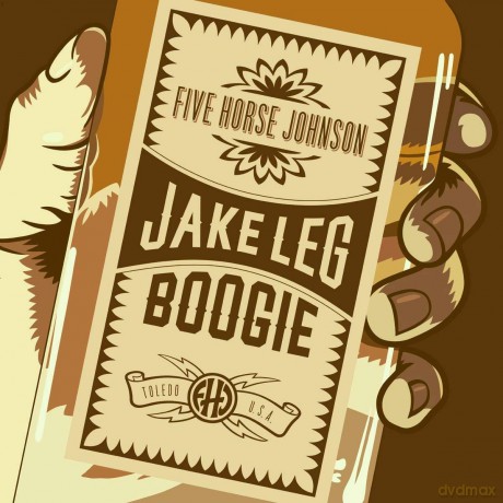 Five Horse Johnson: Jake Leg Boogie [CD]