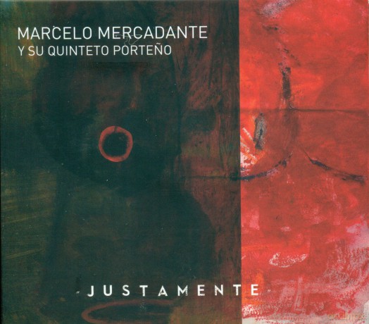 Marcelo Mercadante: Justamente [CD]