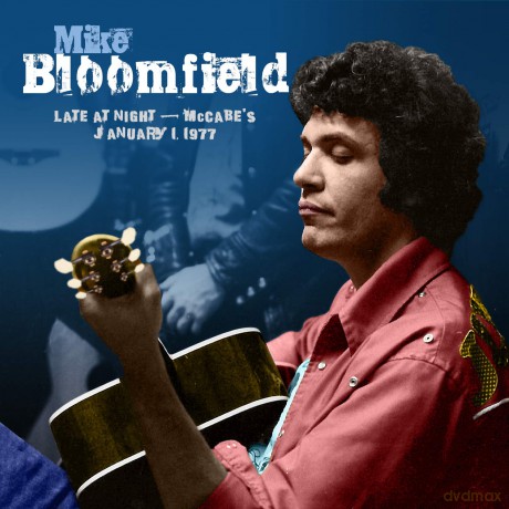 Mike Bloomfield: Late At Night: Mccabes. January 1. 1977 [CD]