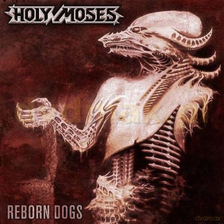 Holy Moses: Reborn Dogs [CD]