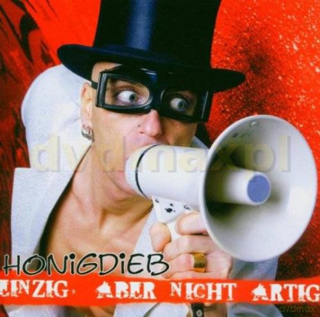 Honigdieb: Einzig Aber Nicht Artig [CD]+[DVD]