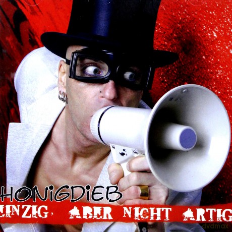 Honigdieb: Einzig Aber Nicht Artig [CD]+[DVD]