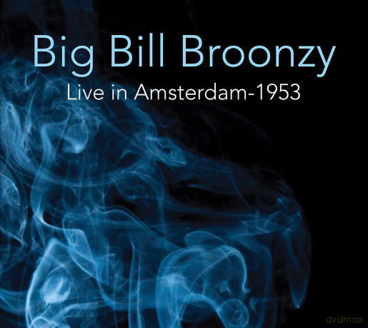 Big Bill Broonzy: Live 1953 [CD]