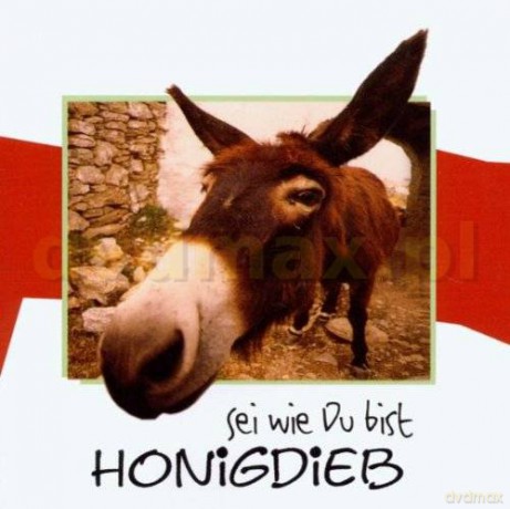 Honigdieb: Sei Wie Du Bist [CD]