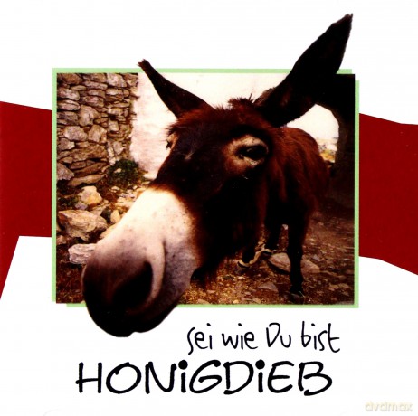 Honigdieb: Sei Wie Du Bist [CD]