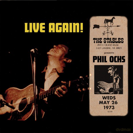 Phil Ochs: Live Again! Recorded Saturday May 26. 1973 At The Stables [CD]