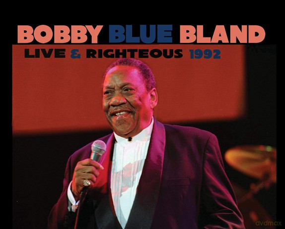 Bobby Blue Bland: Live And Righteous 1992 [CD]