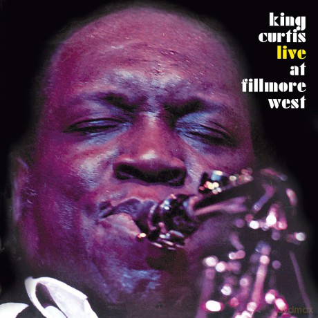 King Curtis: Live At Fillmore West [CD]