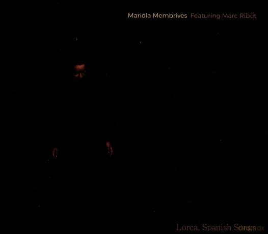 Mariola Membrives: Lorca. Spanish Songs [CD]