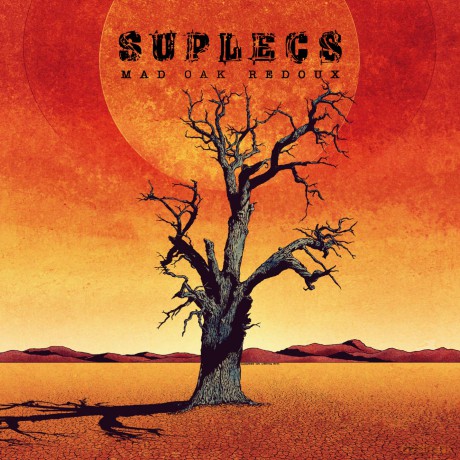 Suplecs: Mad Oak Redoux [CD]