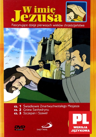 Dzieje Apostolskie. W imię Jezusa 1-3 [DVD]